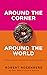 Around the Corner to Around the World: A Dozen Lessons I Learned Running Dunkin' Donuts