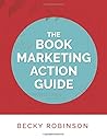 The Book Marketing Action Guide The Book Marketing Action Guide