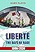 Liberté: Days of Rage: 1990-2020