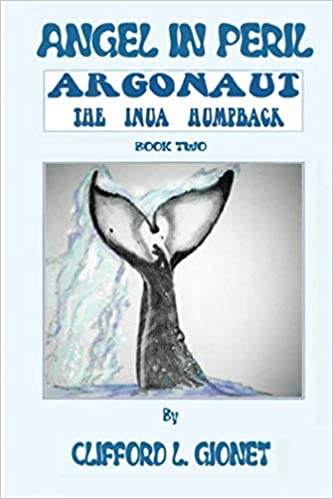 Angel In Peril (Argonaut the Inua Humpback, #2)