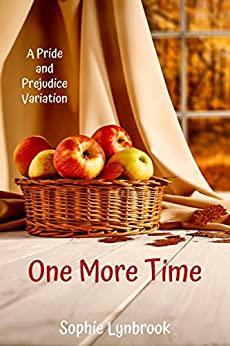 One More Time: A Pride and Prejudice Variation (Kindle Edition)