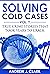 Solving Cold Cases: Vol. 7:...