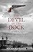 The Devil In The Dock: A Bowman Of The Yard Investigation