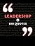 Leadership in 100 Quotes