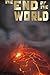 The End of the World (End o...