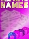 These Are The Names