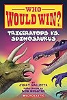 Triceratops vs. Spinosaurus (Who Would Win?) Triceratops vs. Spinosaurus (Who Would Win?)