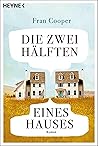 Die zwei Hälften eines Hauses: Roman (German Edition)
