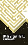 A szabadságról by John Stuart Mill