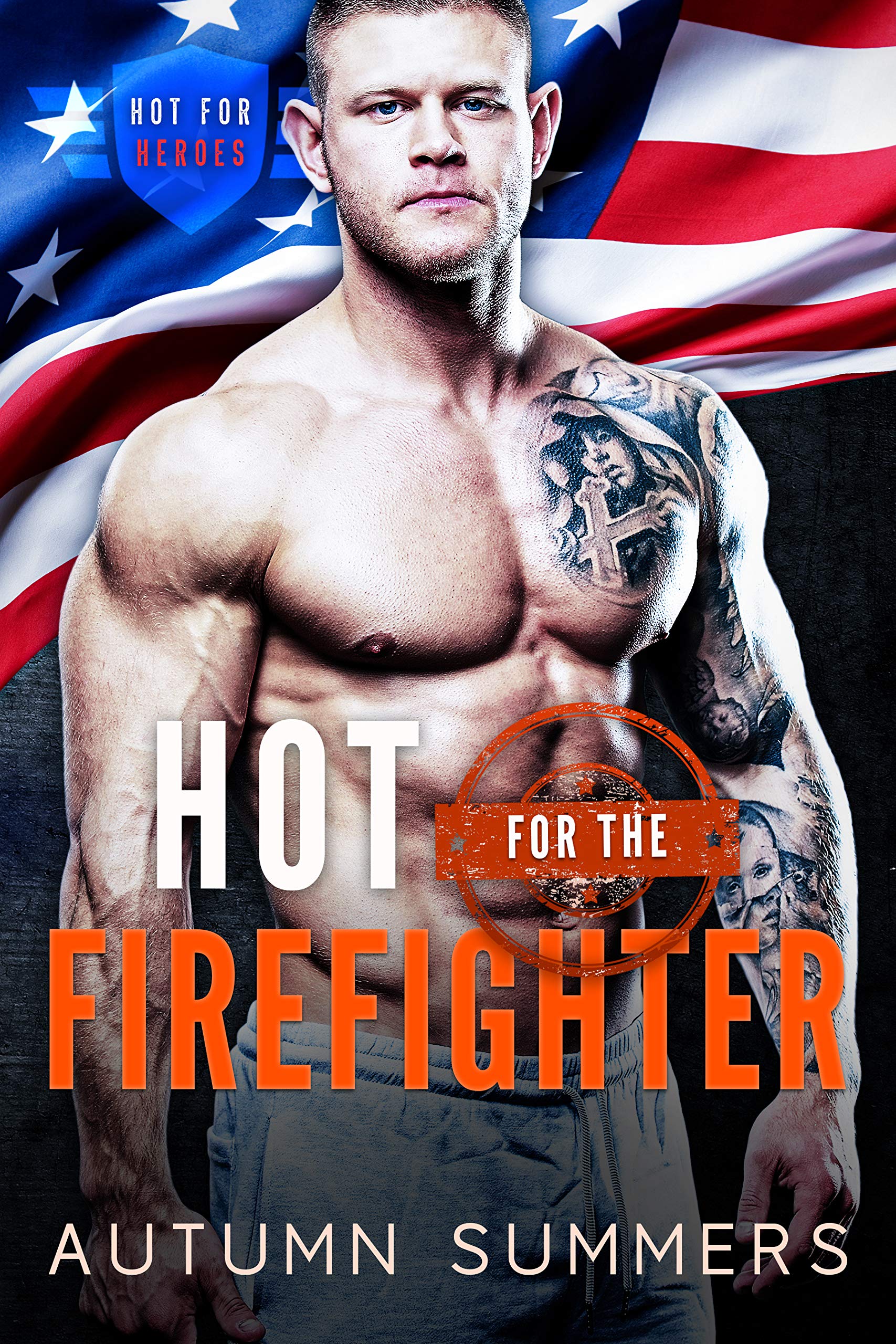 Hot for the Firefighter (Hot for Heroes, #2)