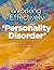Working Effectively with ‘Personality Disorder’: Contemporary and Critical Approaches to Clinical and Organisational Practice