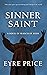 Sinner Saint: A Novel of Fr...