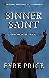 Sinner Saint: A Novel of Francis of Assisi