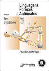 Linguagens Formais e Autômatos (Série Livros Didáticos UFRGS - Vo 3)