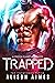 Trapped (The Condemned Series, #1)