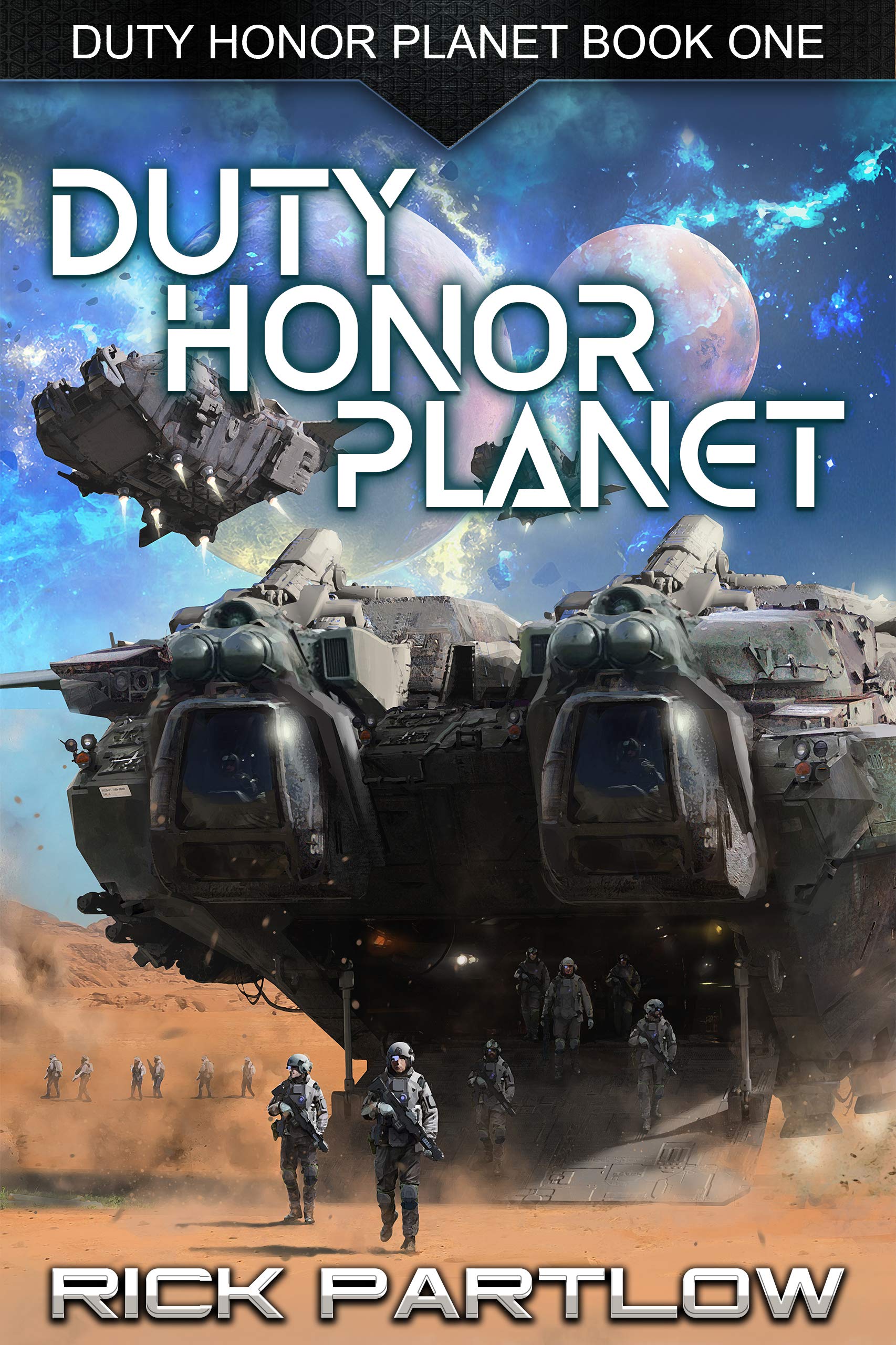 Duty, Honor, Planet (Duty, Honor, Planet, #1)