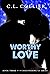 Worthy of Love (Discovering...