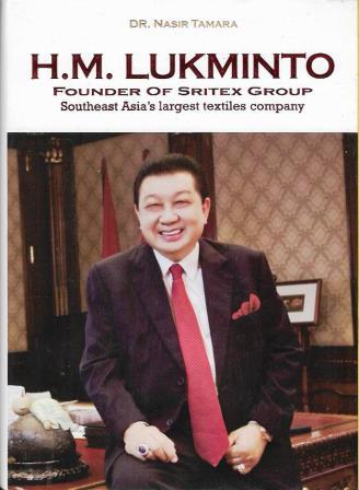 H.M. Lukminto - Founder of Sritex Group: Southeast Asia's Largest Textiles Company