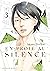 En proie au silence, Tome 3...