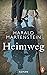 Heimweg by Harald Martenstein