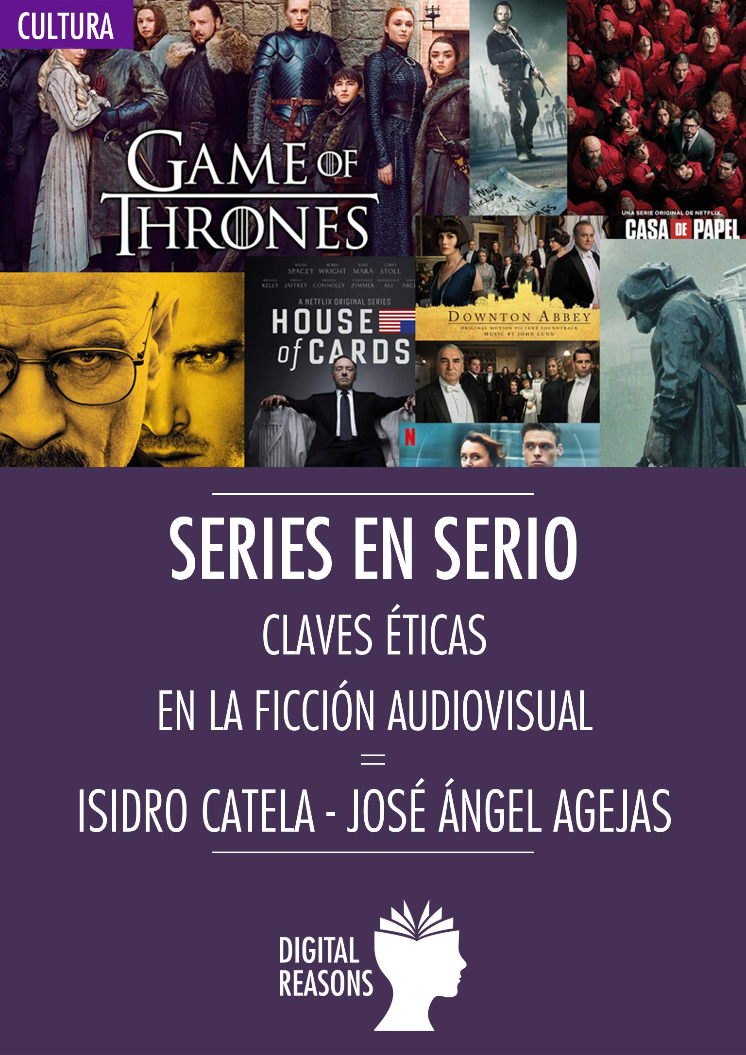 Series en Serio: Claves éticas en la ficción audiovisual (Argumentos para el s. XXI nº 76) (Spanish Edition)