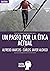Un paseo por la ética actual (Argumentos para el s. XXI nº 74) by Alfredo Marcos