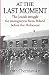 At the Last Moment: The Jewish struggle for immigration from Poland before the Holocaust