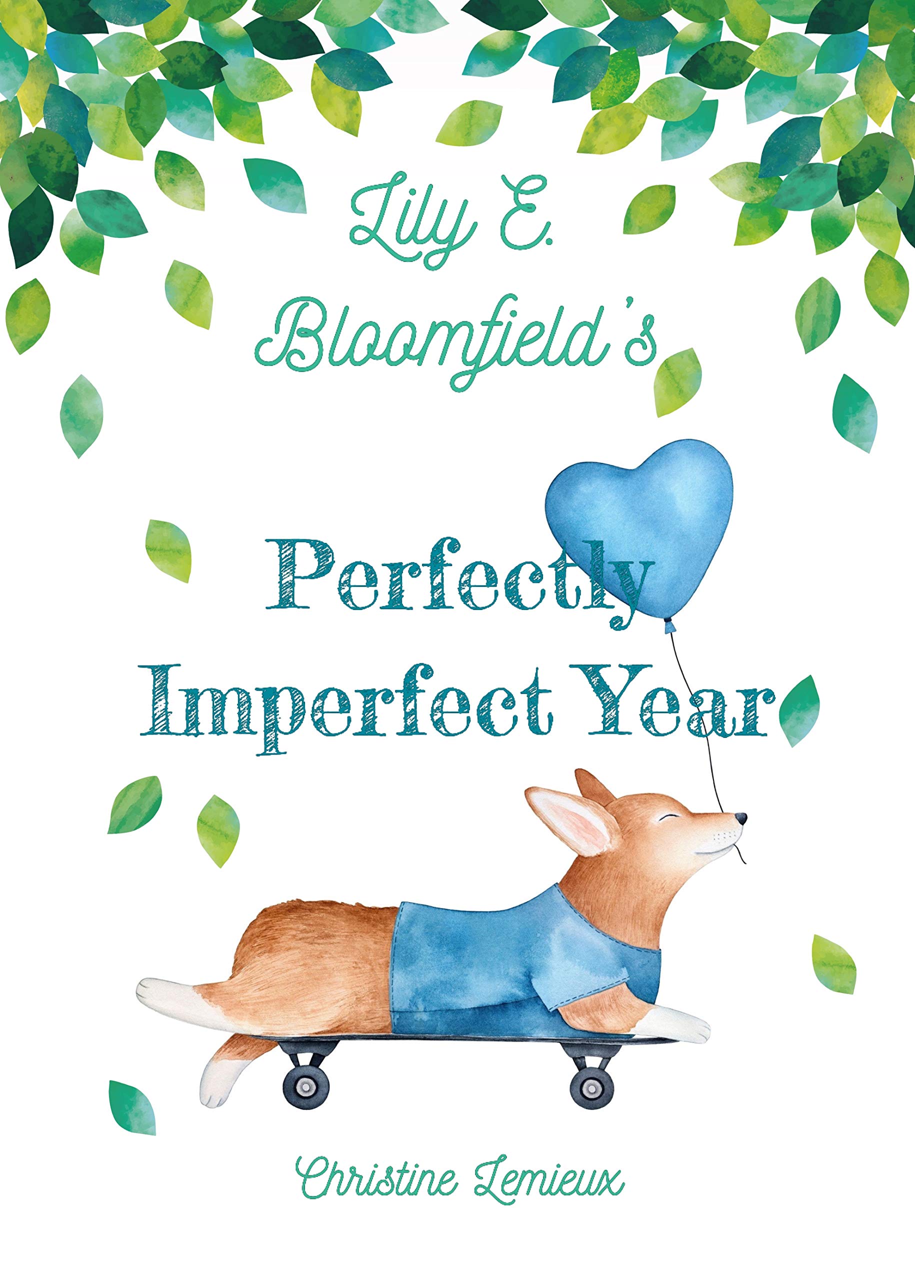 Lily E. Bloomfield's Perfectly Imperfect Year