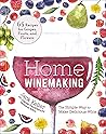Home Winemaking: ...