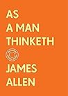 As a Man Thinketh...