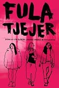 Fula tjejer (Fula tjejer, #1) 