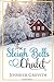 The Sleigh Bells Chalet by Jennifer Griffith The Sleigh Bells Chalet by Jennifer Griffith