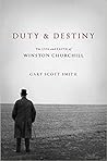 Duty and Destiny: The Life and Faith of Winston Churchill (Library of Religious Biography (LRB)) Duty and Destiny: The Life and Faith of Winston Churchill (Library of Religious Biography (LRB))