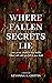 Where Fallen Secrets Lie