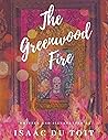 The Greenwood Fire