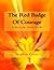 The Red Badge Of Courage: A...