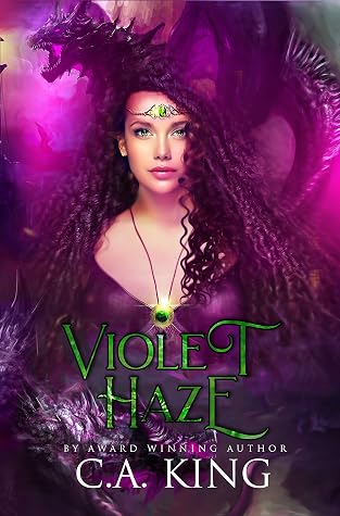 Violet Haze by C.A. King