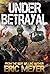 Under Betrayal (Battleground Vietnam #4)