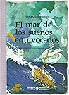 El mar de los sueños equivocados by Fernando G. Toledo