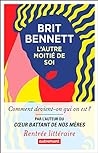 L'Autre moitié de soi by Brit Bennett