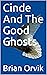 Cinde And The Good Ghosts