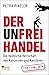 Der Unfreihandel by Petra Pinzler