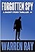 Forgotten Spy by Warren Ray