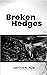 Broken Hedges by Janice Njie