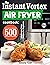 The Instant Vortex Air Fryer Cookbook by Simona Todd