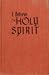 I Believe in the Holy Spirit