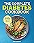 The Complete Diabetes Cookb...