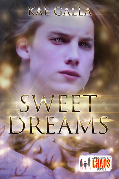Sweet Dreams: Children of Chaos Series