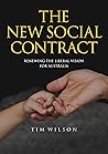 THE NEW SOCIAL CONTRACT: Renewing the liberal vision for Australia THE NEW SOCIAL CONTRACT: Renewing the liberal vision for Australia
