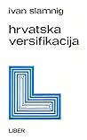 Hrvatska versifikacija Hrvatska versifikacija